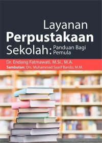 Image of Layanan Perpustakaan Sekolah : Panduan Bagi Permula