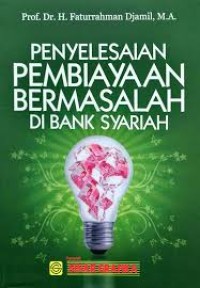 Image of Penyelesaian pembiayaan bermasalah di bank syariah