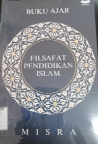 Image of Buku ajar filsafat pendidikan Islam