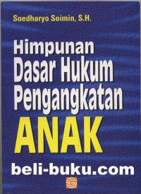 Image of Himpunan dasar hukum pengangkatan anak