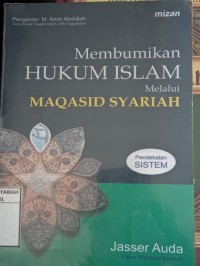 Image of Membumikan Hukum ISLAM MELALUI Maqasid Syariah