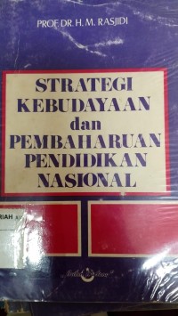 Image of STRATEGI KEBUDAYAAN DAN PEMBAHARUAN PENDIDIKAN NASIONAL