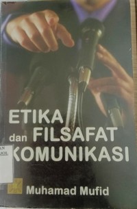 Image of Etika dan Filsafat Komunikasi