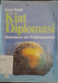 Image of Kiat Diplomasi Mekanisme dan Pelaksanaanya