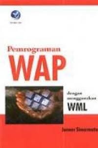 Image of Pemrograman WAP dengan menggunakan wml